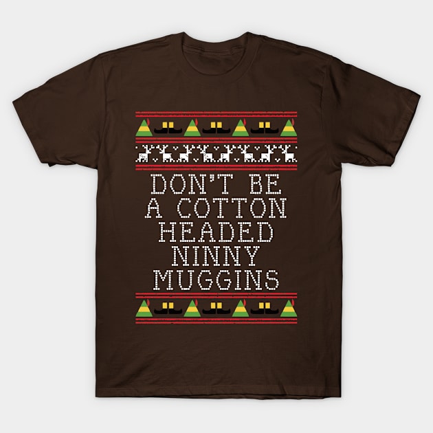 Ninny Muggins Elf T-Shirt by pitulas